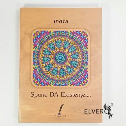 Spune DA Existentei..., Indra, editura Lila